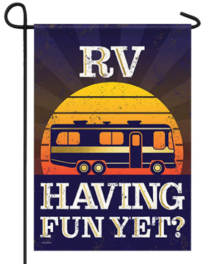 *EB Garden Foil Flag - Rv Having Fun