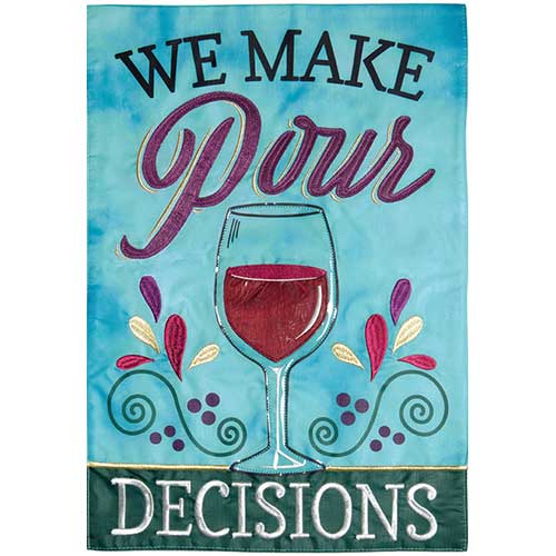 *EB Garden App Flag - Pour Decisions